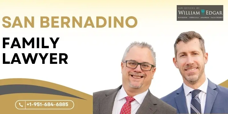 best family lawyer in san bernadino