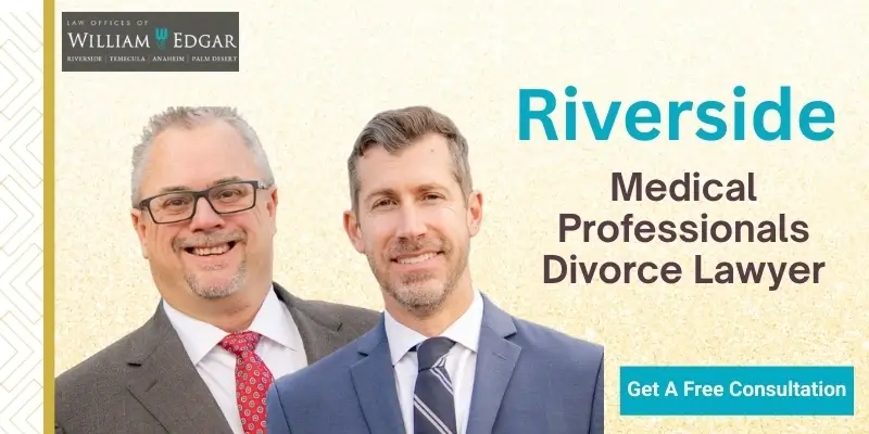 best medical professionals divorce lawyer in riverside