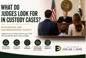 What judges look for in custody cases in Riverside and San Bernardino County courtroom scene